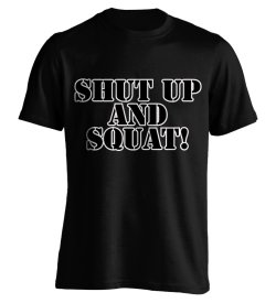 画像1: SHUT UP AND SQUAT!（白フチタイプ）